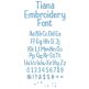 Tiana Embroidery Font | Machine Embroidery Designs by JuJu