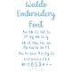 Waldo Embroidery Font | Machine Embroidery Designs by JuJu