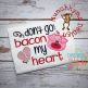 Don't Go Bacon My Heart | Machine Embroidery Designs by JuJu