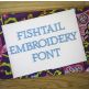 Fishtail Embroidery Font Machine Embroidery Designs by JuJu