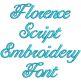 Florence Script Embroidery Font | Machine Embroidery Designs by JuJu