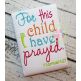 For This Child I Have Prayed 1 Samuel 1:27 | Machine Embroidery Designs by JuJu