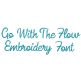 Go With The Flow Embroidery Font | Machine Embroidery Designs by JuJu