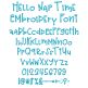 Hello Nap Time Embroidery Font | Machine Embroidery Designs by JuJu