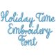 Holiday Time Embroidery Font | Machine Embroidery Designs by JuJu