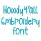 Howdy Y'all Embroidery Font | Machine Embroidery Designs by JuJu