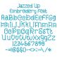 Jazzed Up Embroidery Font | Machine Embroidery Designs by JuJu