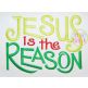 Jesus is The Reason Embroidery | Machine Embroidery Designs by JuJu
