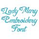 Lady Mary Embroidery Font | Machine Embroidery Designs by JuJu