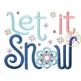 Let it Snow Embroidery | Machine Embroidery Designs by JuJu