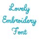 Lovely Script Embroidery Font | Machine Embroidery Designs by JuJu
