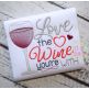 Love the Wine You're With Embroidery | Machine Embroidery Designs by JuJu