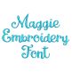 Maggie Embroidery Font | Machine Embroidery Designs by JuJu