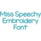 Miss Speechy Embroidery Font Machine Embroidery Designs by JuJu