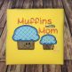 Muffins with Mom Applique | Machine Embroidery Designs by JuJu