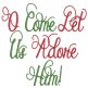 O Come Let Us Adore Him