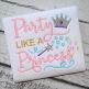 Party Like a Princess Embroidery | Machine Embroidery Designs by JuJu
