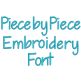 Piece by Piece Embroidery Font Machine Embroidery Designs by JuJu