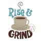 Rise and Grind Embroidery | Machine Embroidery Designs by JuJu