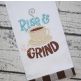 Rise and Grind Embroidery | Machine Embroidery Designs by JuJu