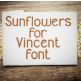 Sunflowers for Vincent Embroidery Font Machine Embroidery Designs by JuJu