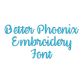 Better Phoenix Embroidery Font | Machine Embroidery Designs by JuJu