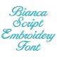 Bianca Script Embroidery Font | Machine Embroidery Designs by JuJu