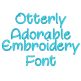 Otterly Adorable Embroidery Font | Machine Embroidery Designs by JuJu