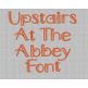 Upstairs at the Abbey Embroidery Font Machine Embroidery Designs by JuJu