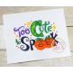 Too Cute To Spook Applique | Machine Embroidery Designs by JuJu
