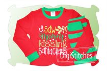 I Saw Mommy Kissing Santa Claus | Machine Embroidery Designs by JuJu