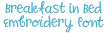 Breakfast In Bed Embroidery Font | Machine Embroidery Designs by JuJu