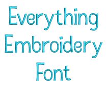 Everything Embroidery Font | Machine Embroidery Designs by JuJu