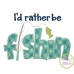 I'd Rather Be Fishin Applique | Machine Embroidery Designs by JuJu