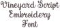 Vineyard Script Embroidery Font | Machine Embroidery Designs by JuJu