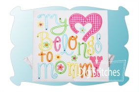 My Heart Belongs To Mommy Applique | Machine Embroidery Designs by JuJu