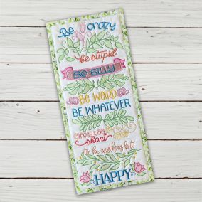 ITH Be Crazy Wall Hanging | Machine Embroidery Designs by JuJu