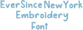 Ever Since New York Embroidery Font | Machine Embroidery Designs by JuJu