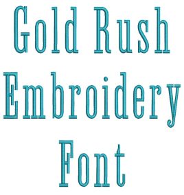Gold Rush Embroidery Font