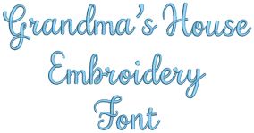 Grandma's House Font Digital Embroidery Machine Designs by JuJu
