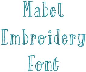 Mabel Embroidery Font | Machine Embroidery Designs by JuJu