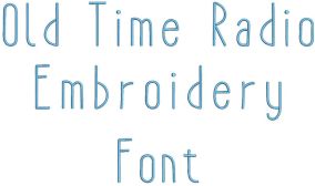 Old Time Radio Embroidery Font | Machine Embroidery Designs by JuJu