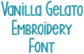 Vanilla Gelato Embroidery Font | Machine Embroidery Designs by JuJu
