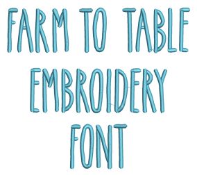 Farm To Table Embroidery Font | Machine Embroidery Designs by JuJu