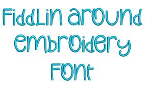 Fiddlin Around Embroidery Font | Machine Embroidery Designs by JuJu