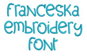 Franceska Embroidery Font | Machine Embroidery Designs by JuJu