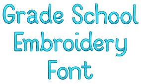 Grade School Embroidery Font | Machine Embroidery Designs by JuJu