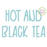 Hot and Black Tea Embroidery Font | Machine Embroidery Designs by JuJu