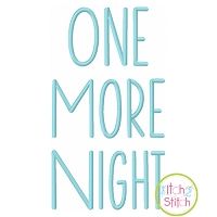 One More Night Embroidery Font | Machine Embroidery Designs by JuJu