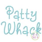 Patty Whack Embroidery Font | Machine Embroidery Designs by JuJu